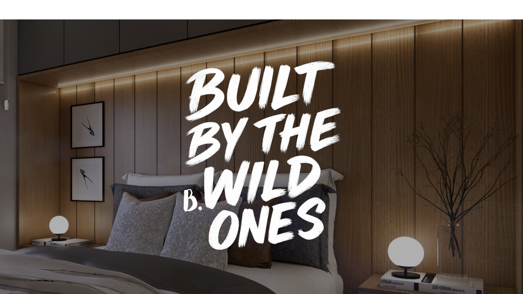 Built by the Wild Ones
